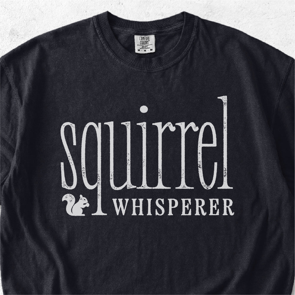 Squirrel Whisperer Tshirt