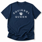 Squirrel Queen Tshirt