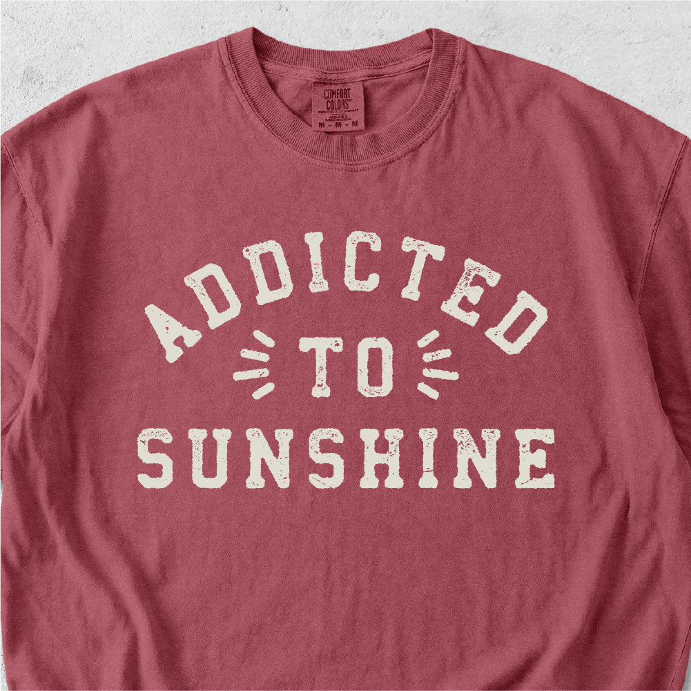 Addicted to Sunshine Tshirt