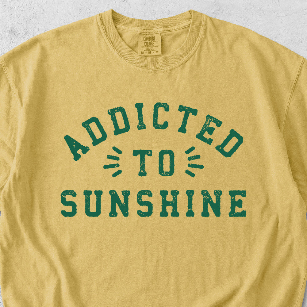 Addicted to Sunshine Tshirt