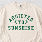 Addicted to Sunshine Tshirt