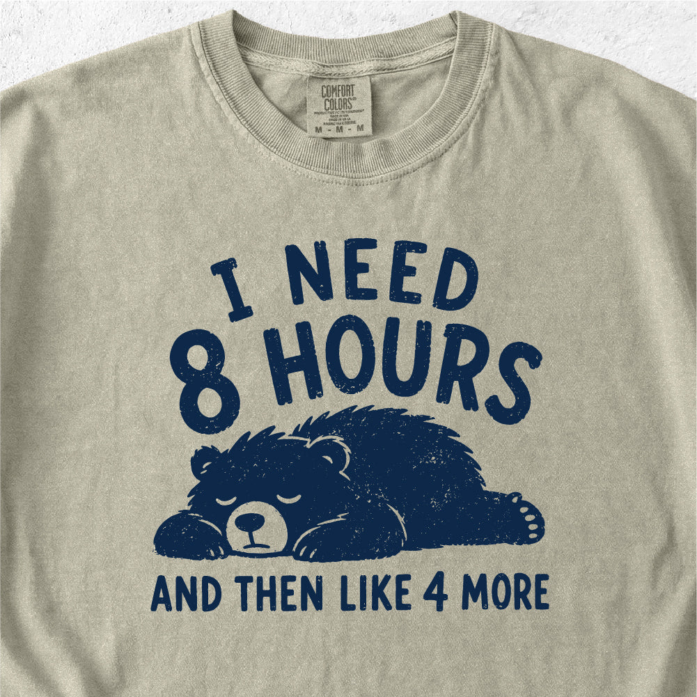 8 Hours Tshirt
