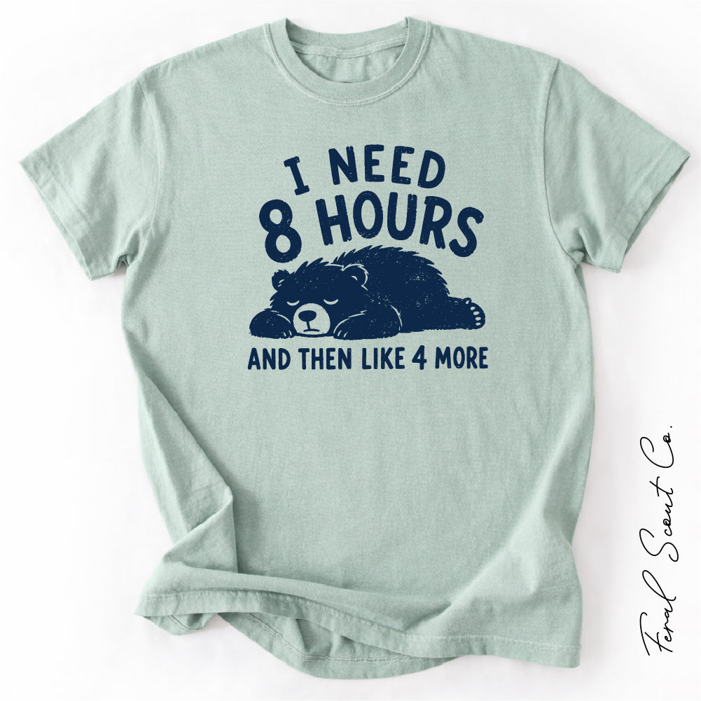 8 Hours Tshirt