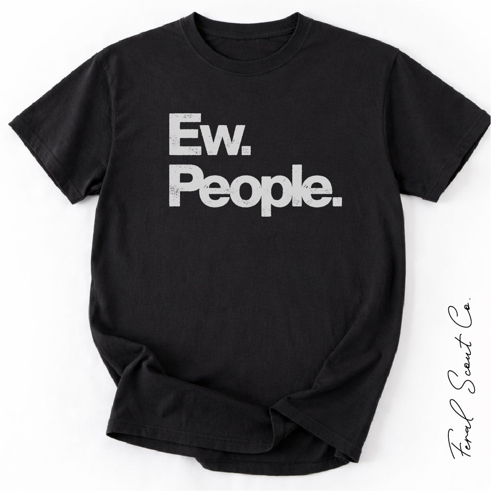 Ew People Tshirt
