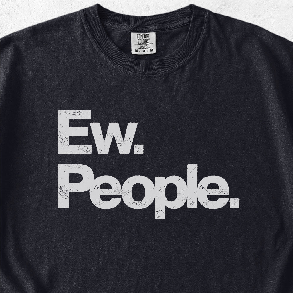Ew People Tshirt