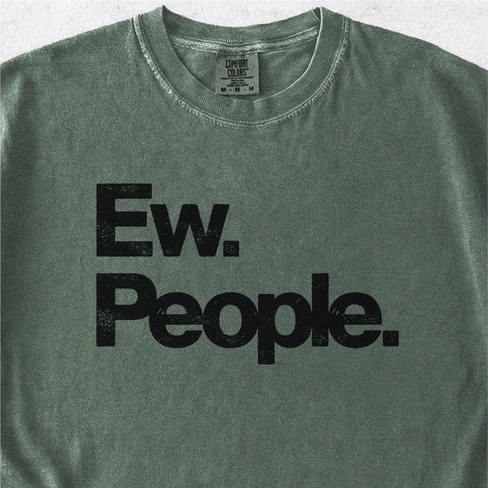 Ew People Tshirt