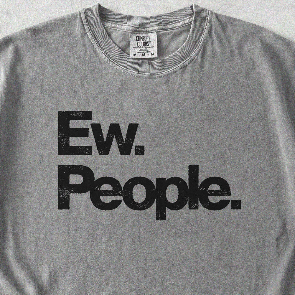 Ew People Tshirt