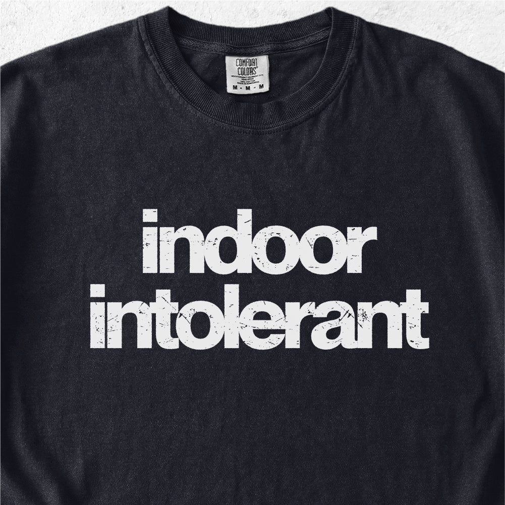 Indoor Intolerant Tshirt