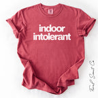 Indoor Intolerant Tshirt
