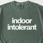 Indoor Intolerant Tshirt
