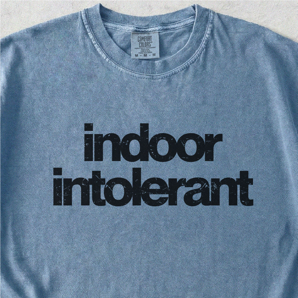 Indoor Intolerant Tshirt
