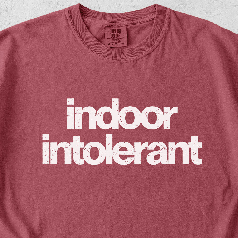 Indoor Intolerant Tshirt