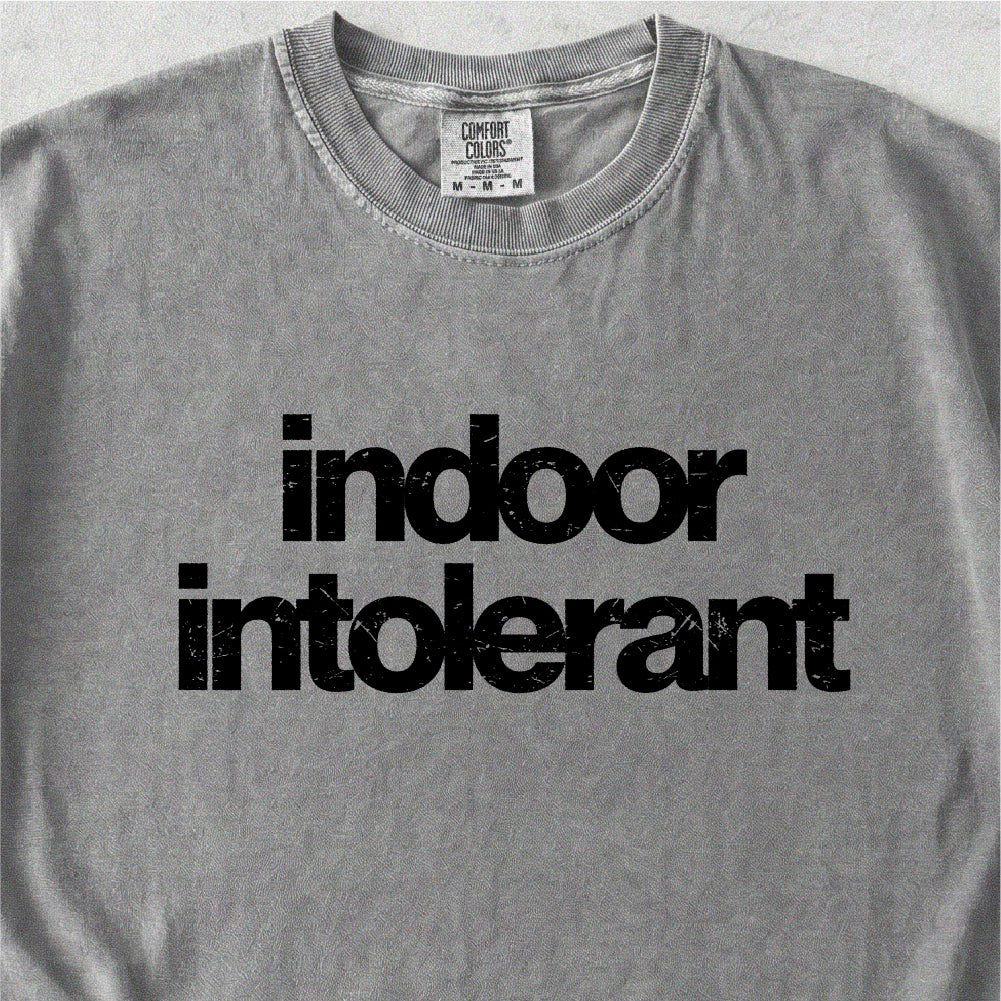 Indoor Intolerant Tshirt