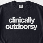 Clinically Outdoorsy Tshirt