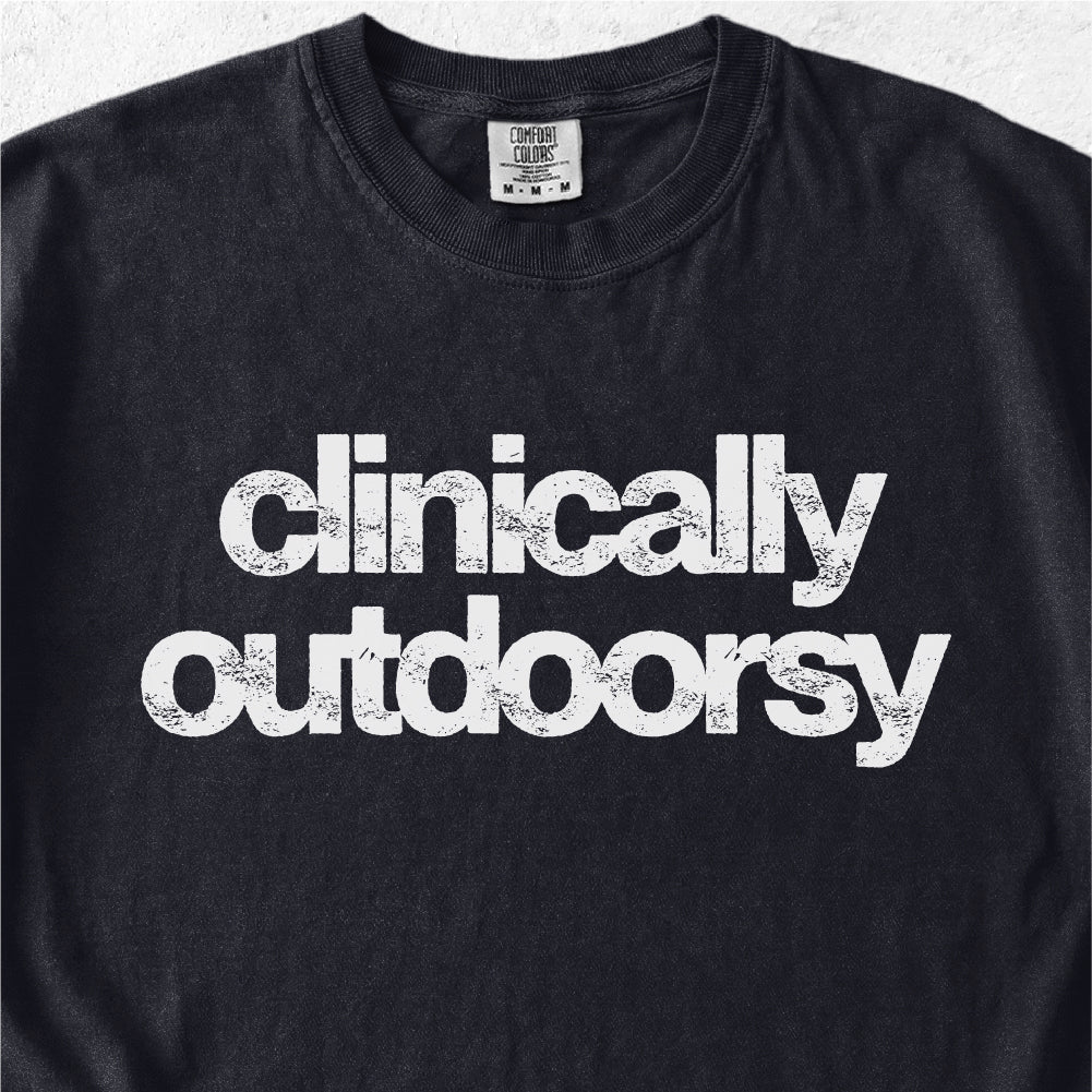 Clinically Outdoorsy Tshirt