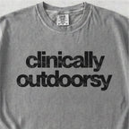 Clinically Outdoorsy Tshirt