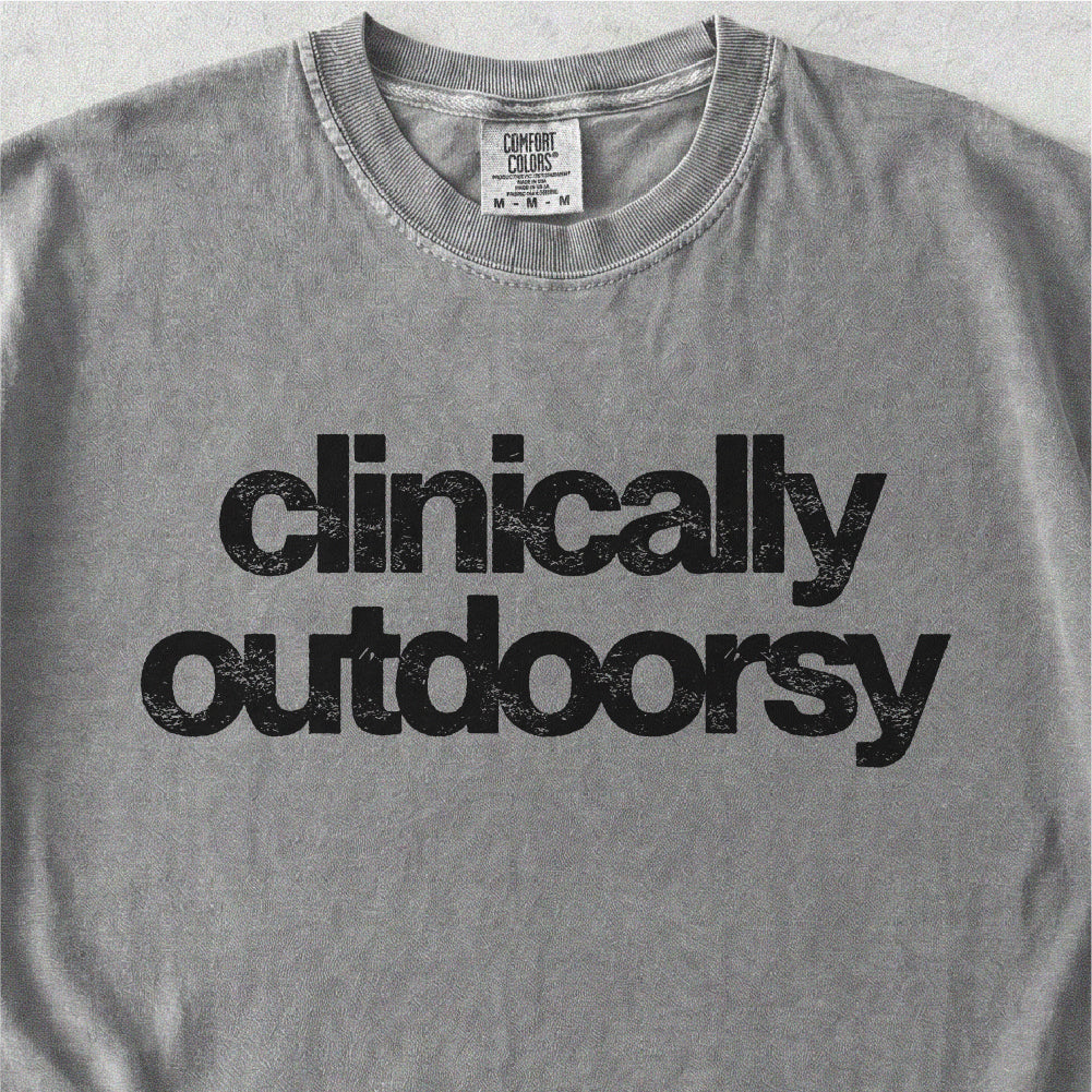 Clinically Outdoorsy Tshirt