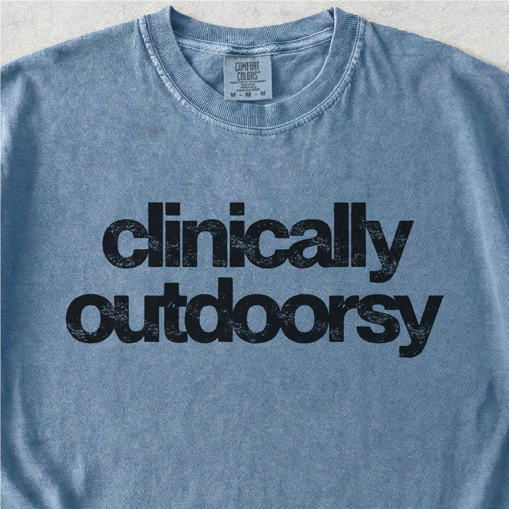 Clinically Outdoorsy Tshirt