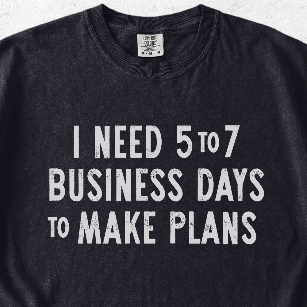 To Make Plans Tshirt