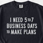 To Make Plans Tshirt
