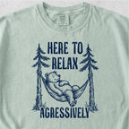 Relax Aggressively Tshirt