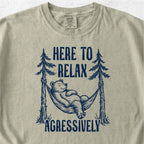 Relax Aggressively Tshirt