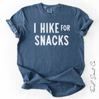 I Hike for Snacks Tshirt