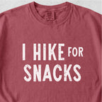 I Hike for Snacks Tshirt