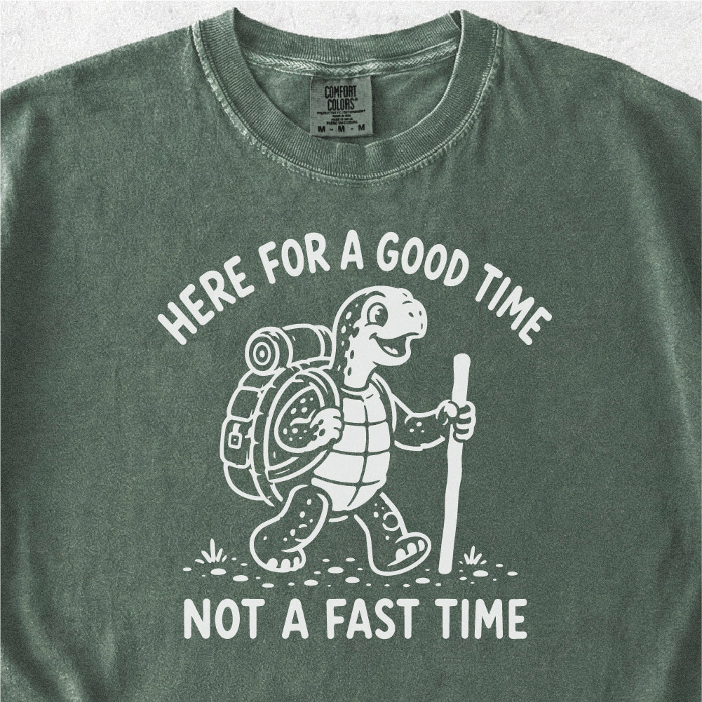 Here for a Good Time Tshirt