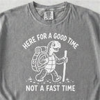 Here for a Good Time Tshirt