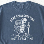 Here for a Good Time Tshirt