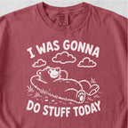 Do Stuff Today Tshirt