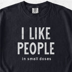 I Like People Tshirt