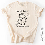 I Cannot Focus Possum Tshirt
