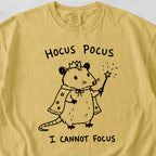 I Cannot Focus Possum Tshirt