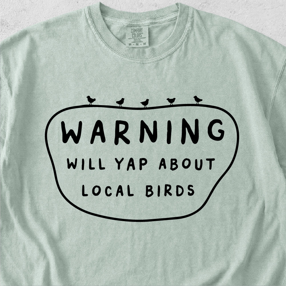 Yap About Birds Tshirt