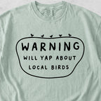 Yap About Birds Tshirt