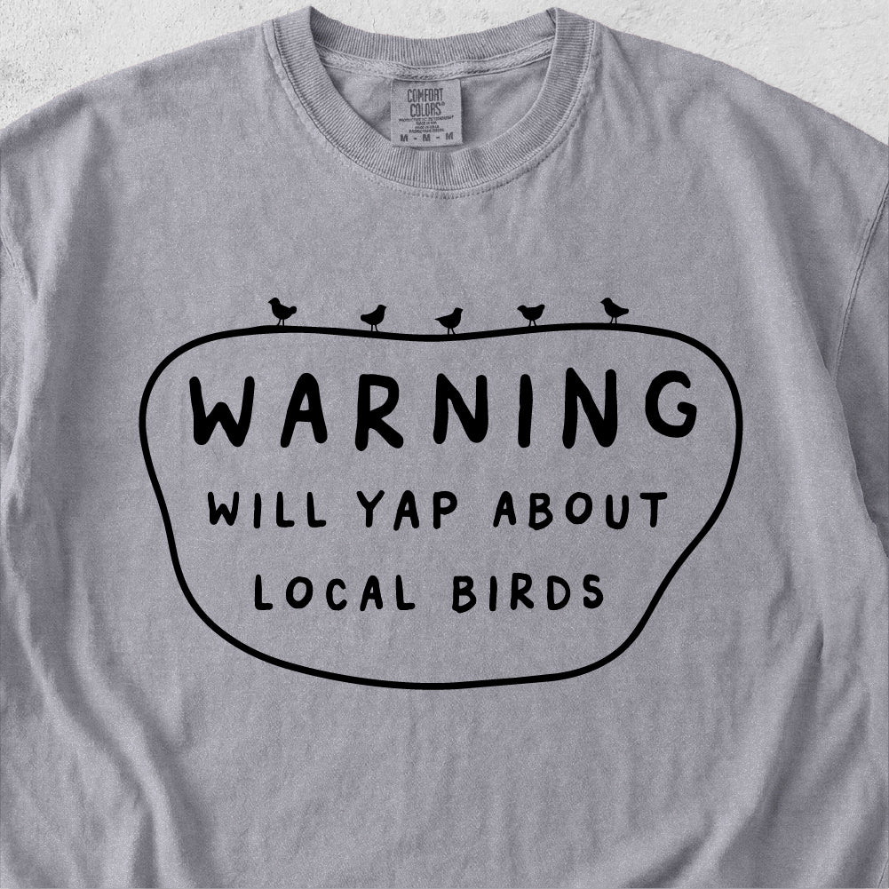 Yap About Birds Tshirt