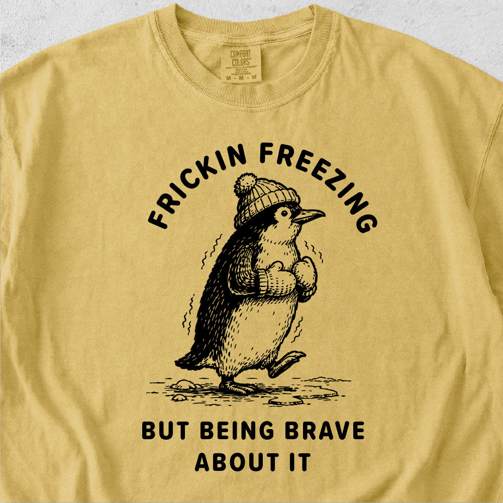 Frickin Freezing Tshirt