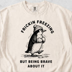 Frickin Freezing Tshirt