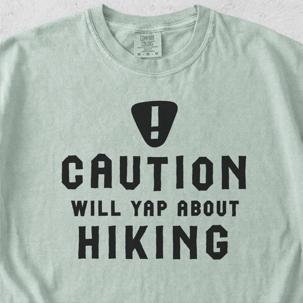 Will Yap About Hiking Tshirt