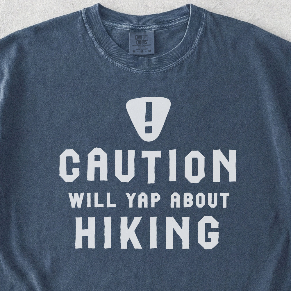 Will Yap About Hiking Tshirt