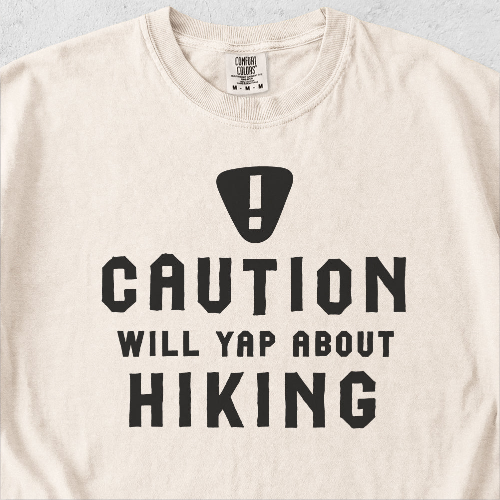 Will Yap About Hiking Tshirt