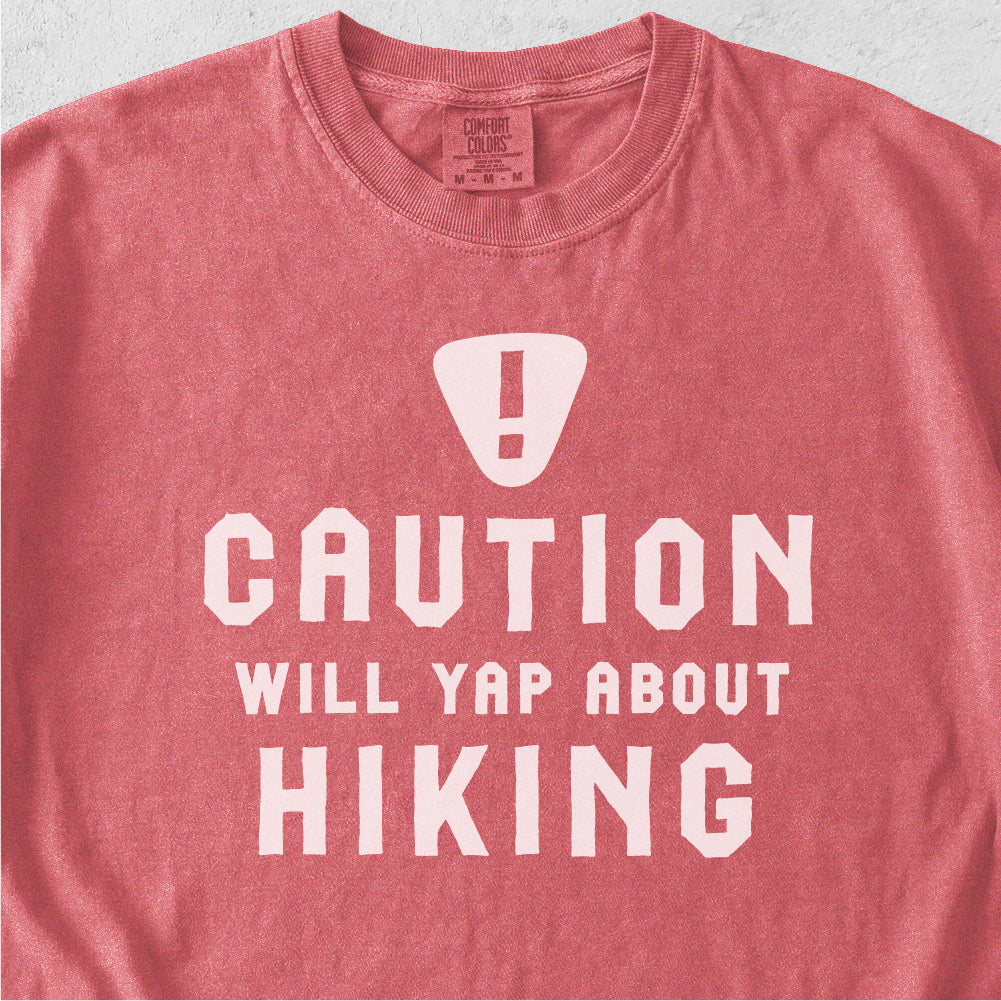 Will Yap About Hiking Tshirt