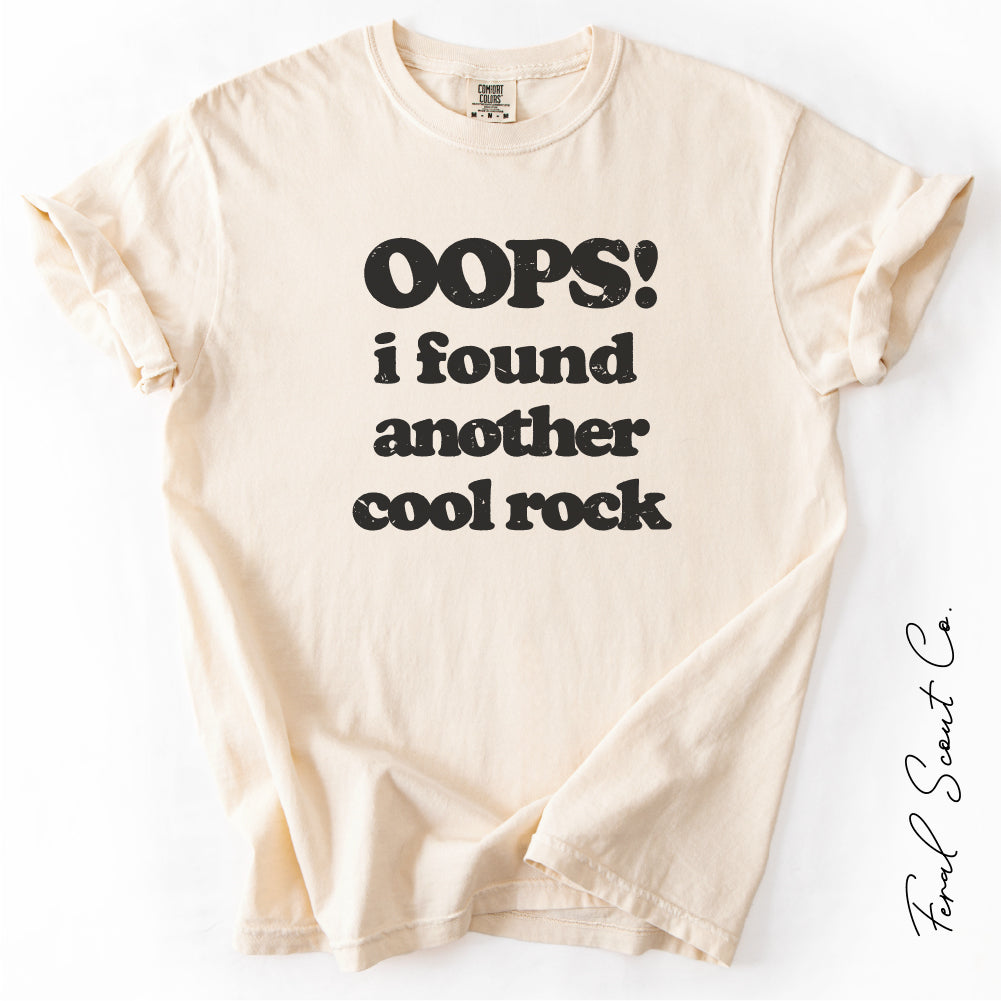 Oops I Found a Rock Tshirt
