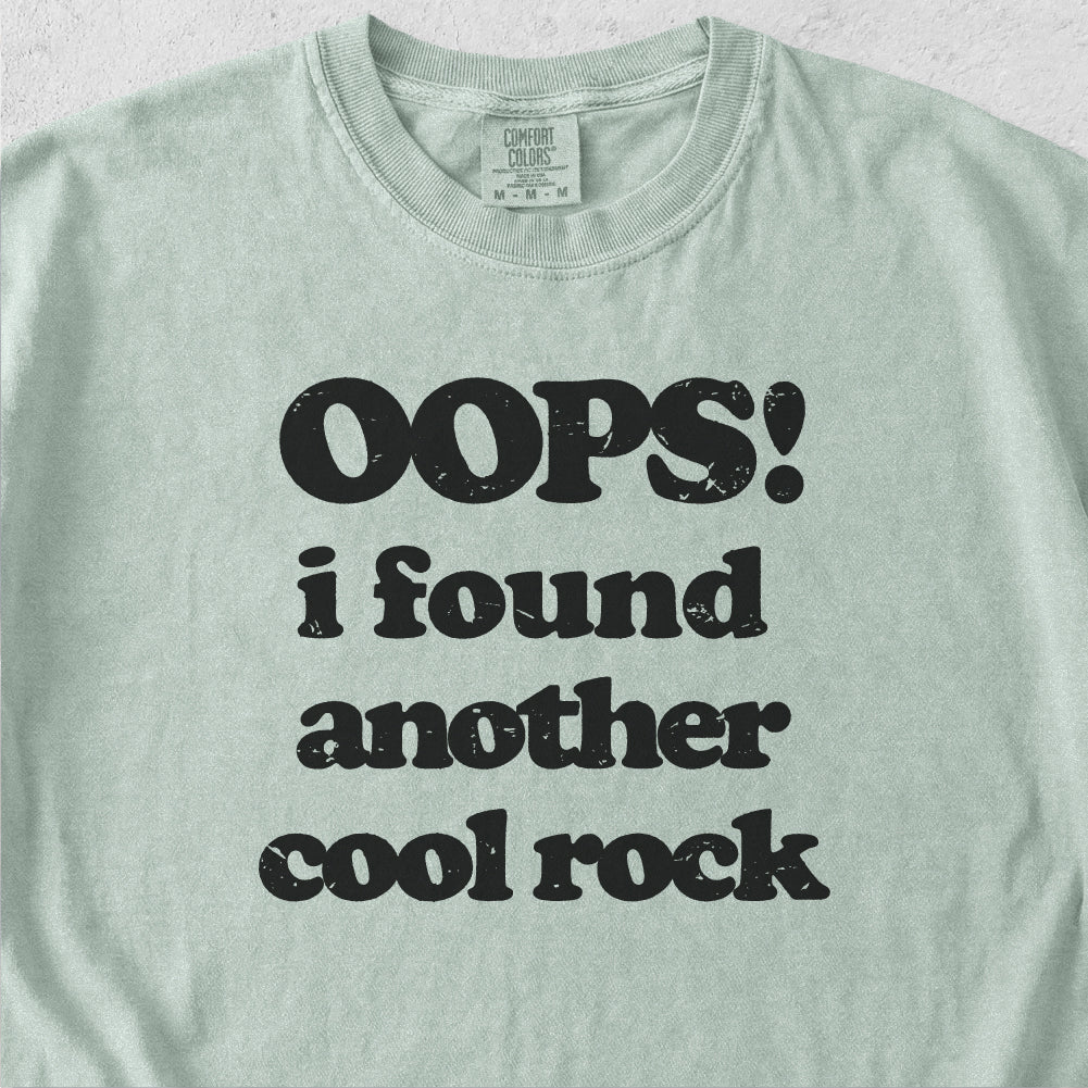 Oops I Found a Rock Tshirt