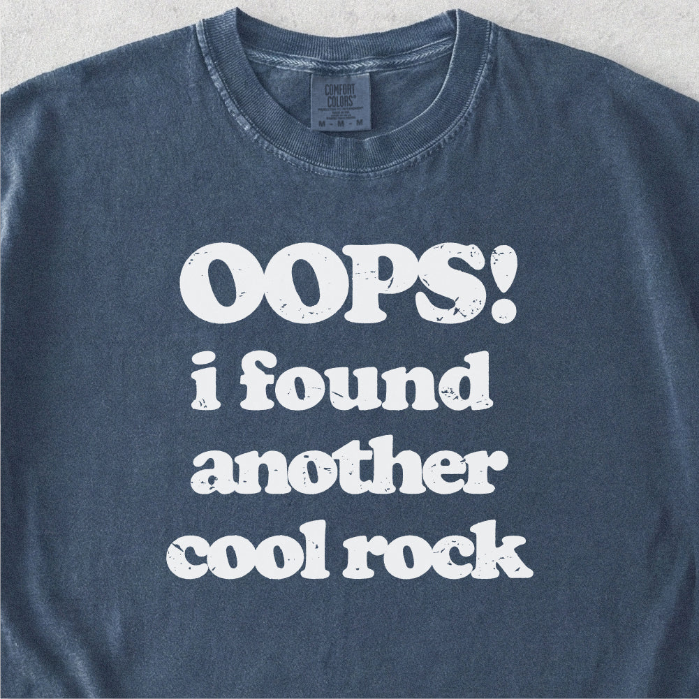 Oops I Found a Rock Tshirt
