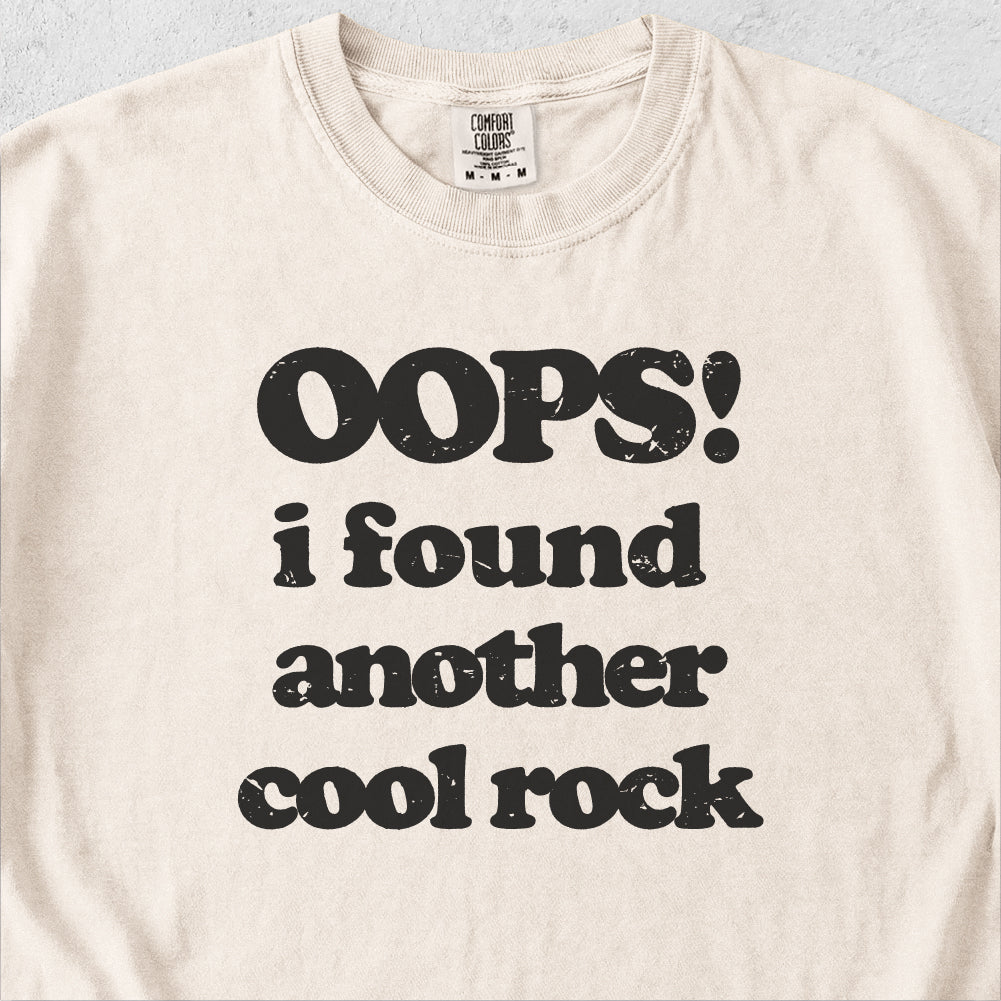 Oops I Found a Rock Tshirt
