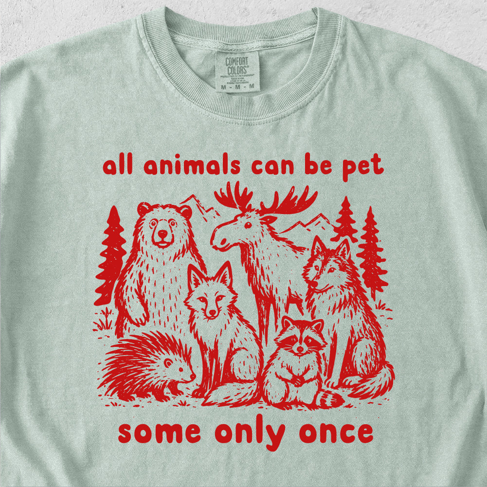 All Animals Can Be Pet Tshirt
