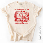 All Animals Can Be Pet Tshirt